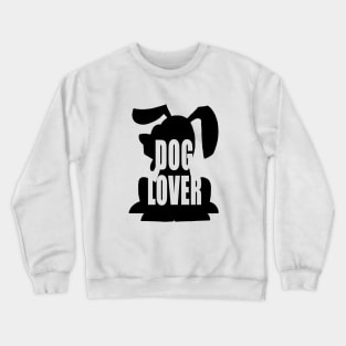 Dog lover Crewneck Sweatshirt